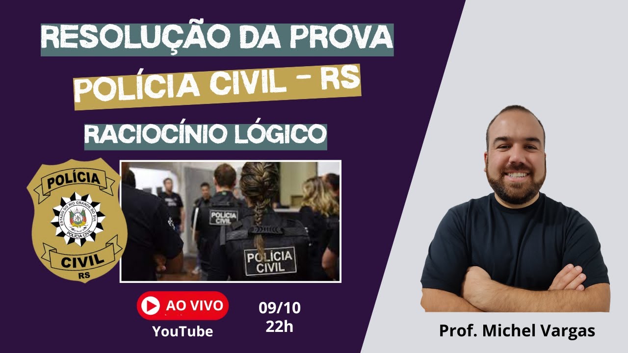CORREÇÃO DA PROVA | POLÍCIA CIVIL RS | RACIOCÍNIO LÓGICO