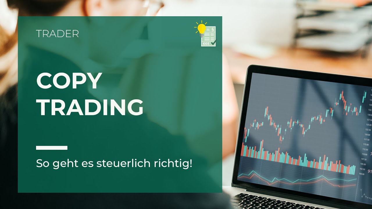 Was du steuerlich bei Copy Trading beachten musst!