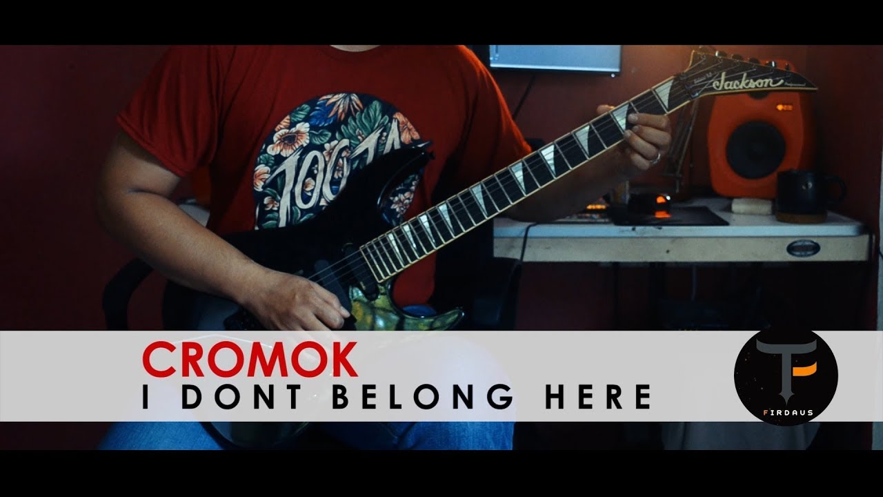 Cromok // I Dont Belong Here Cover