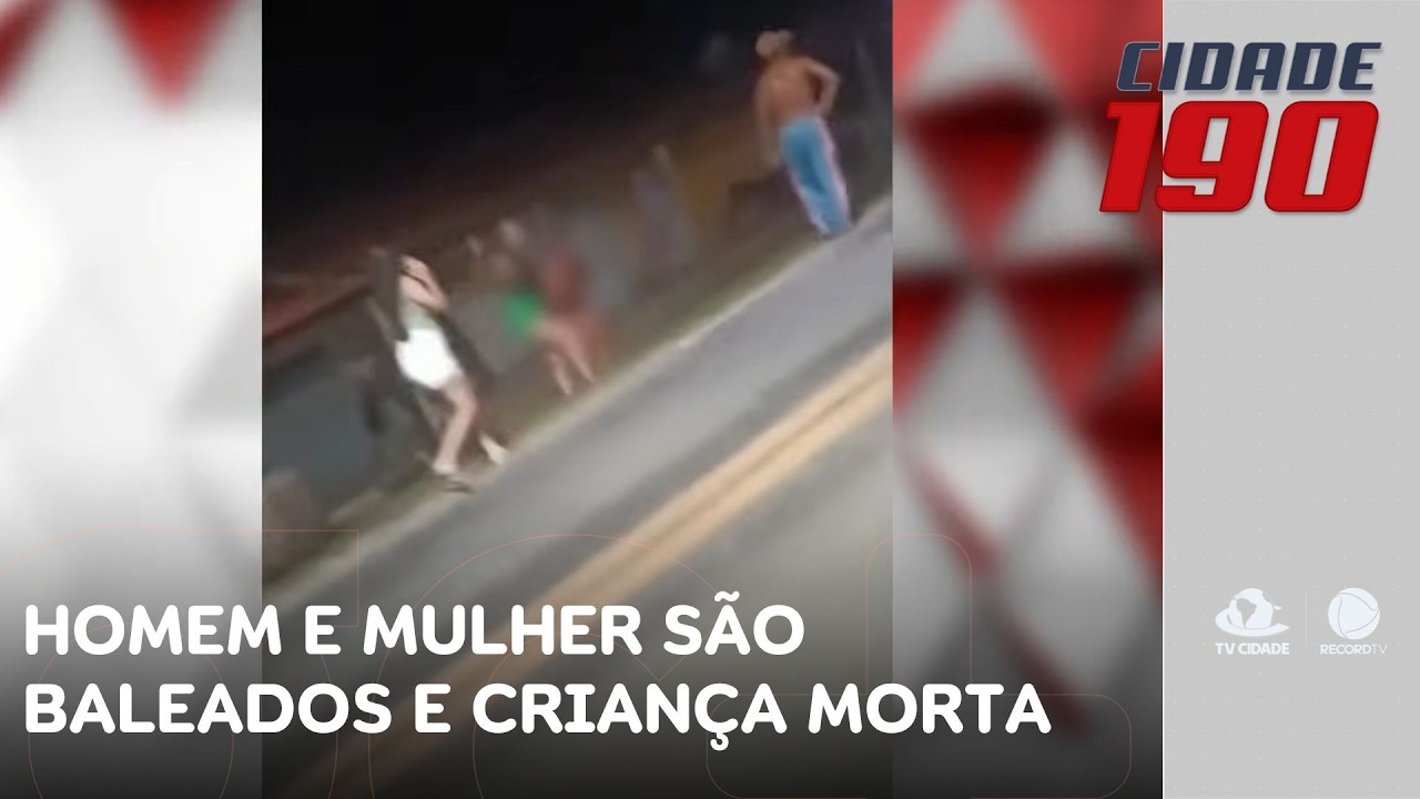 Homem e mulher são baleados e criança morta em ataque criminoso no interior do estado | Cidade 190