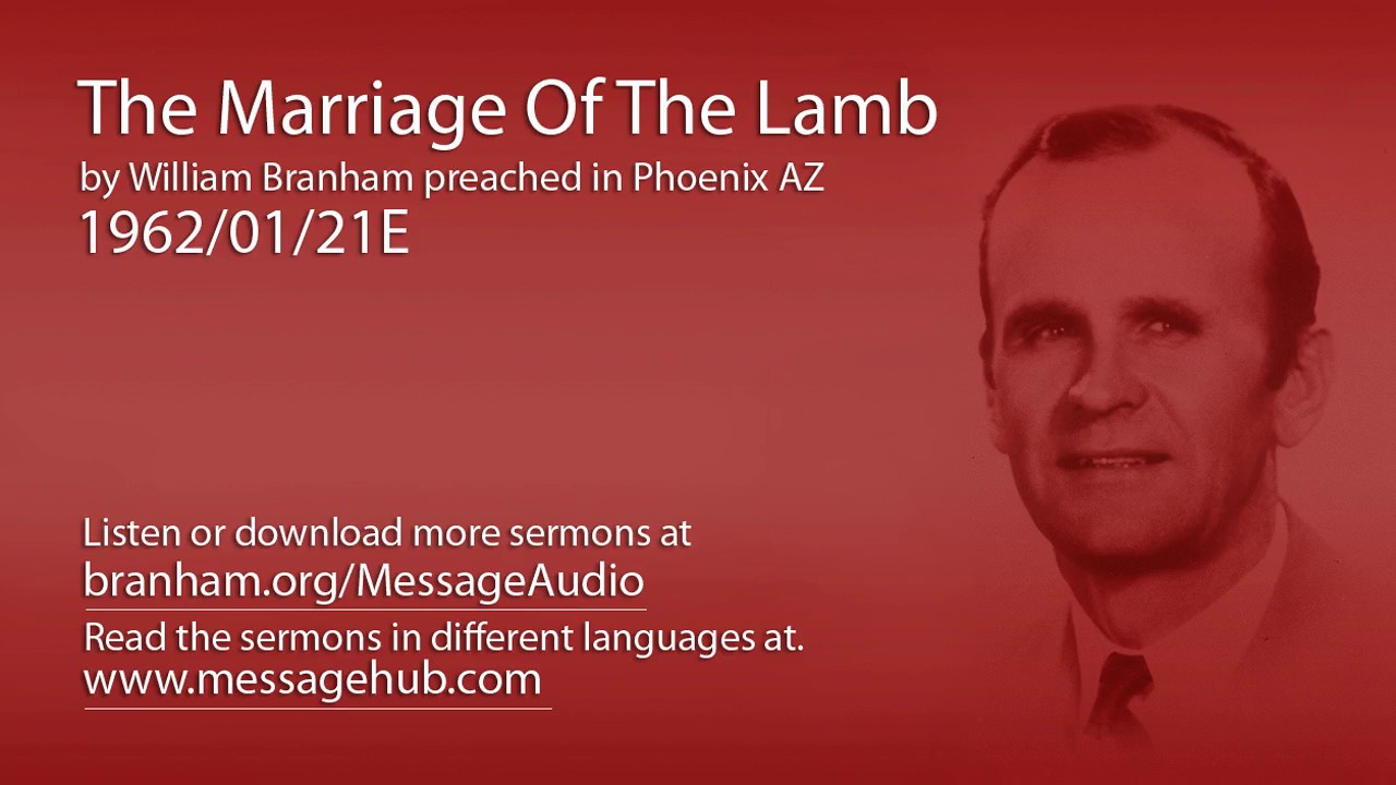 The Marriage Of The Lamb (William Branham 62/01/21E)