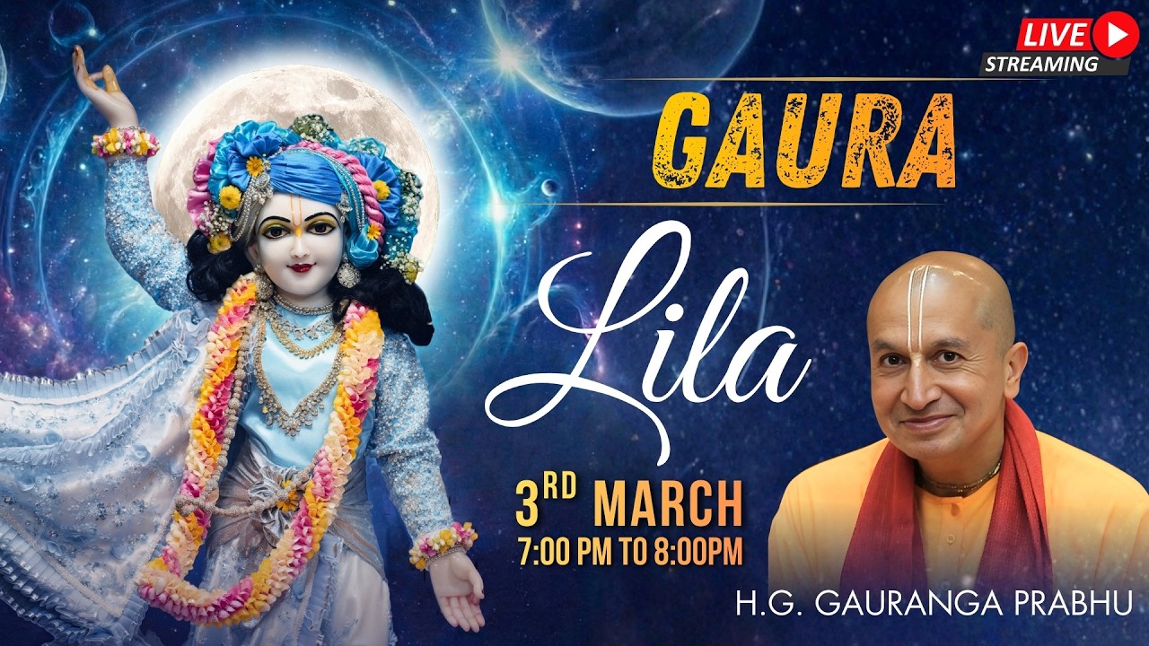 Gaur Lila | Special Katha by HG Gauranga Prabhu | GEV | 03-03-26