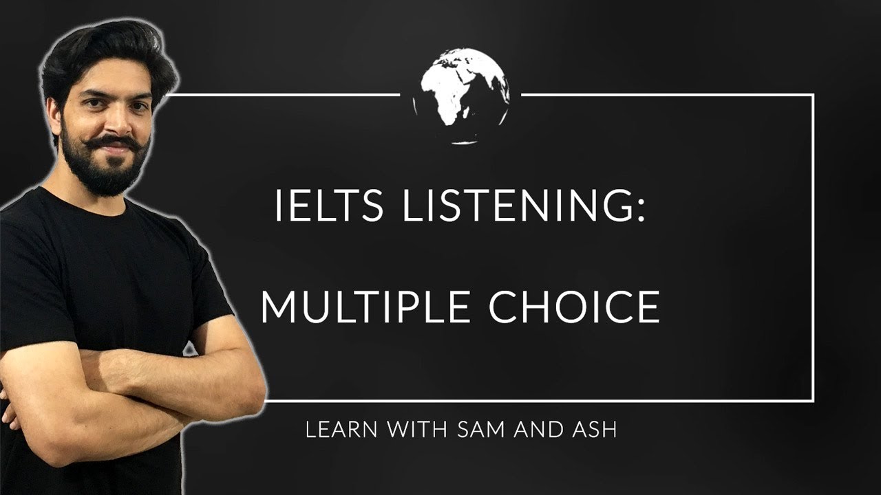 IELTS Listening - Multiple Choice - IELTS Full Course 2020 - Session 8