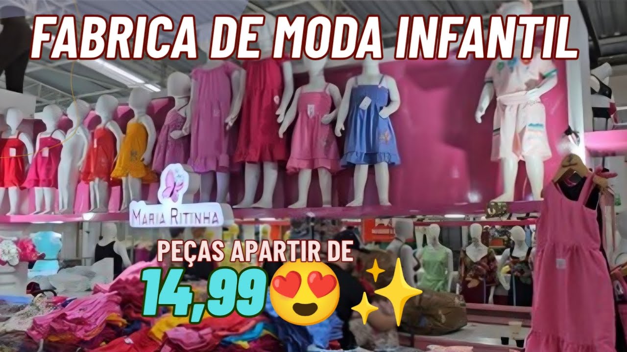 Fábrica de moda infantil , peças apartir de 14,99 