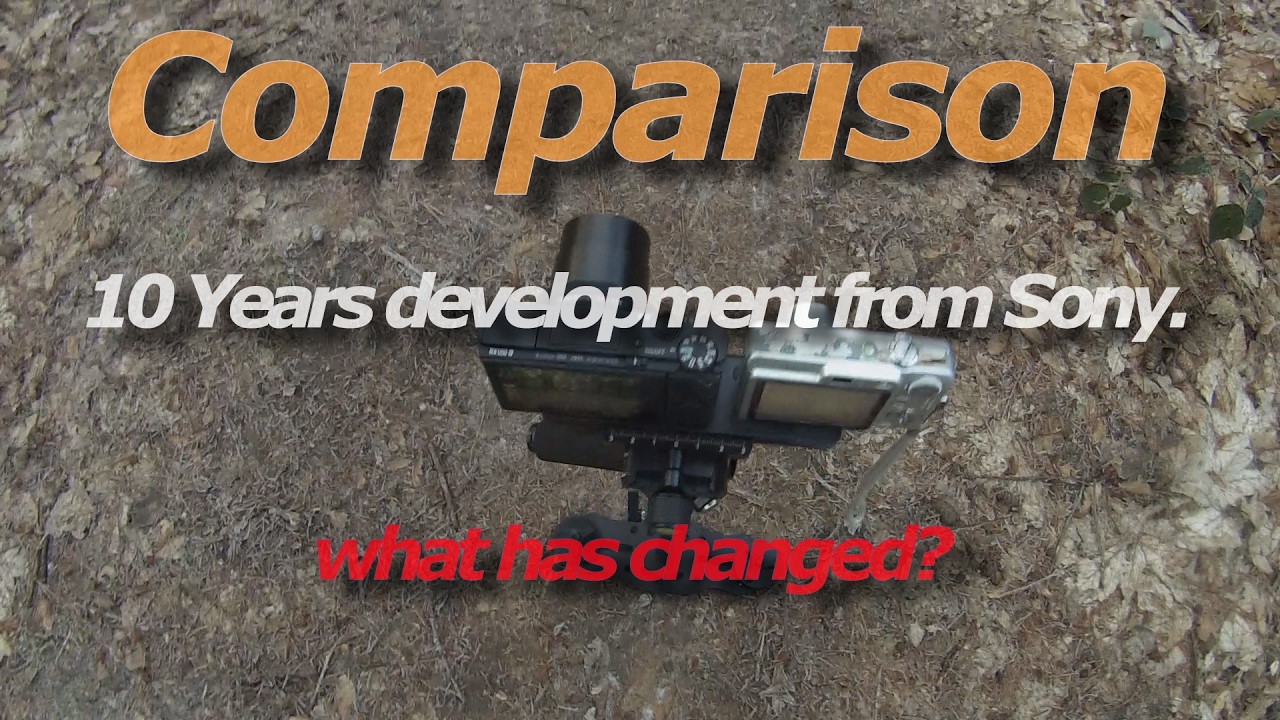 RX100M4 vs. DSC-W50 | FullHD | 4k Sony development in 10 years,