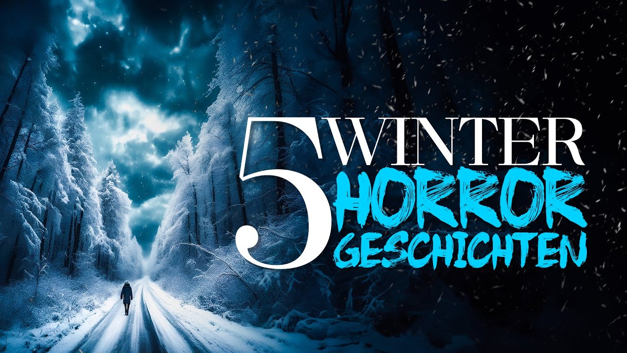 5-Winter Horrorgeschichten | German/Deutsch