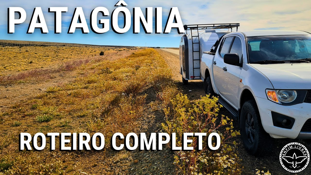 PATAGONIA 29 dias DE CARRO | Roteiro Completo | Enfim Livres
