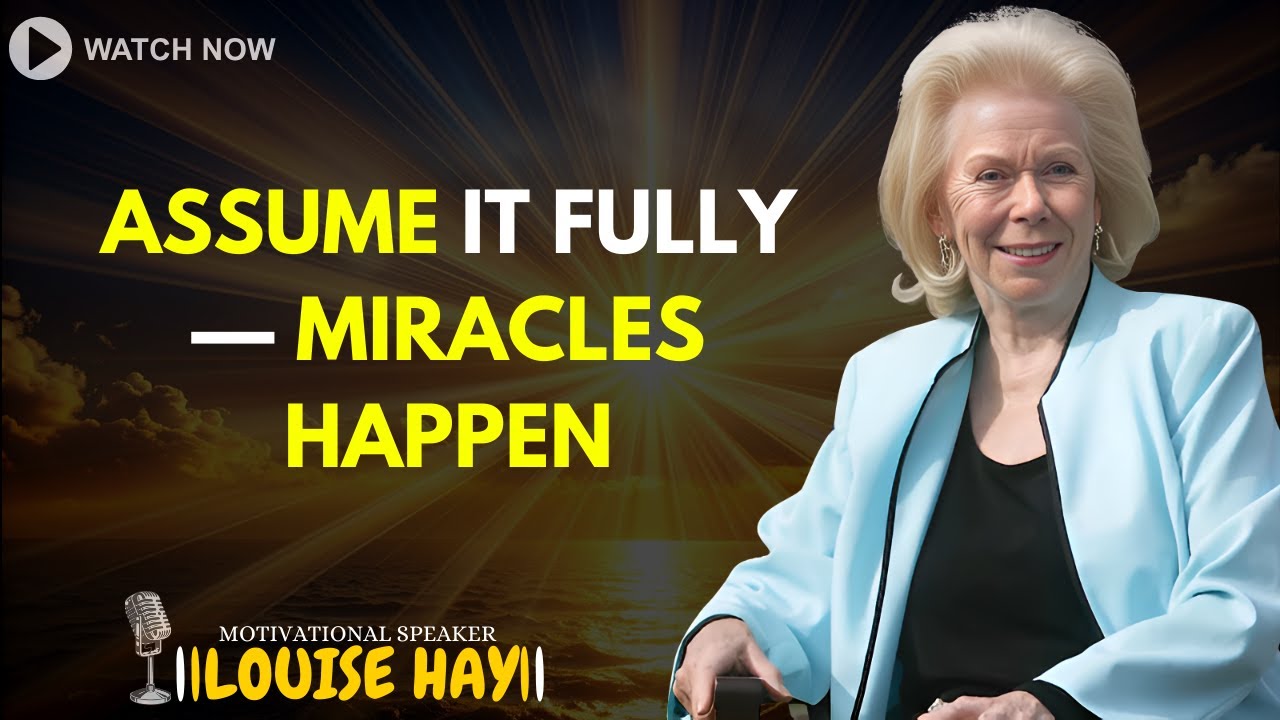 ASSUME IT FULLY — MIRACLES HAPPEN
