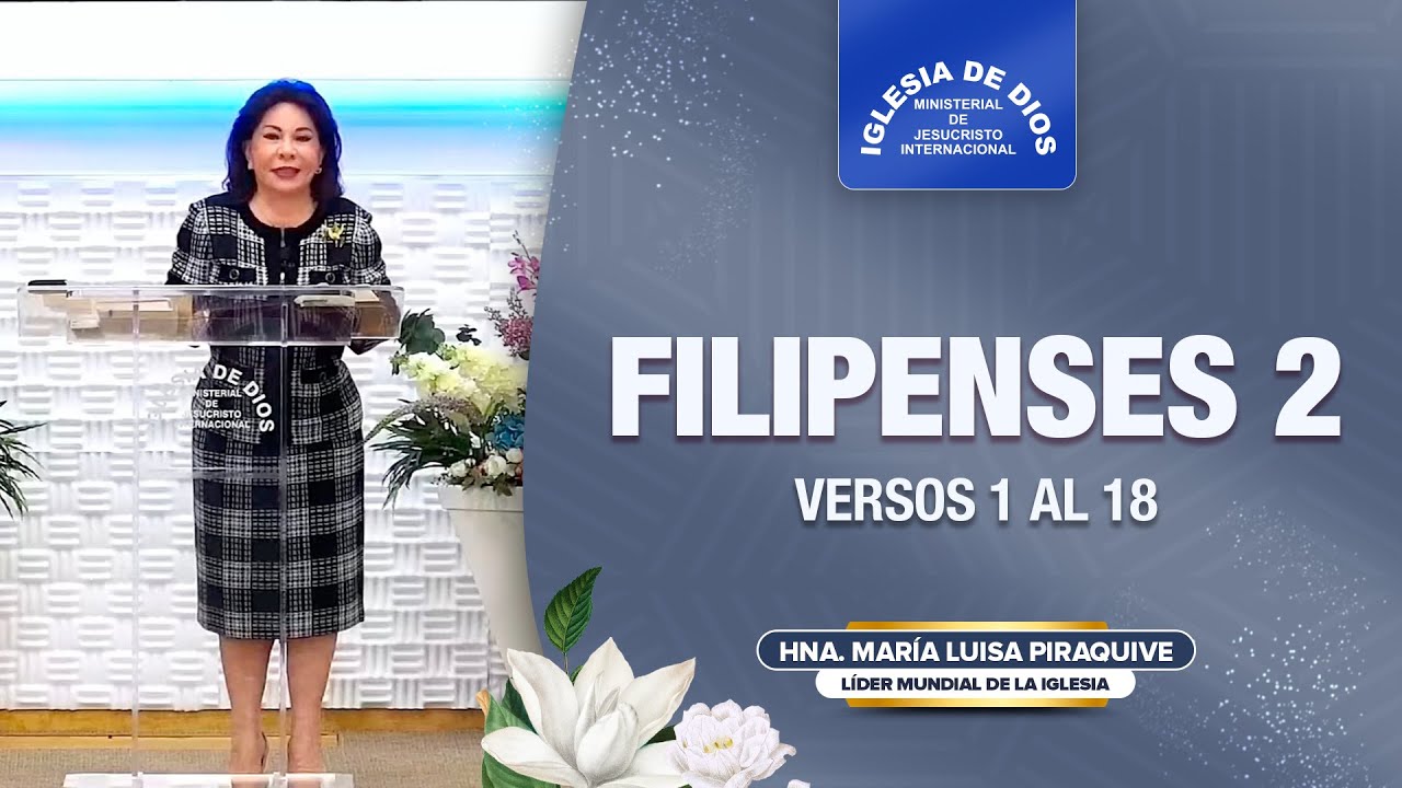 Filipenses 2, Hna. María Luisa Piraquive – IDMJI