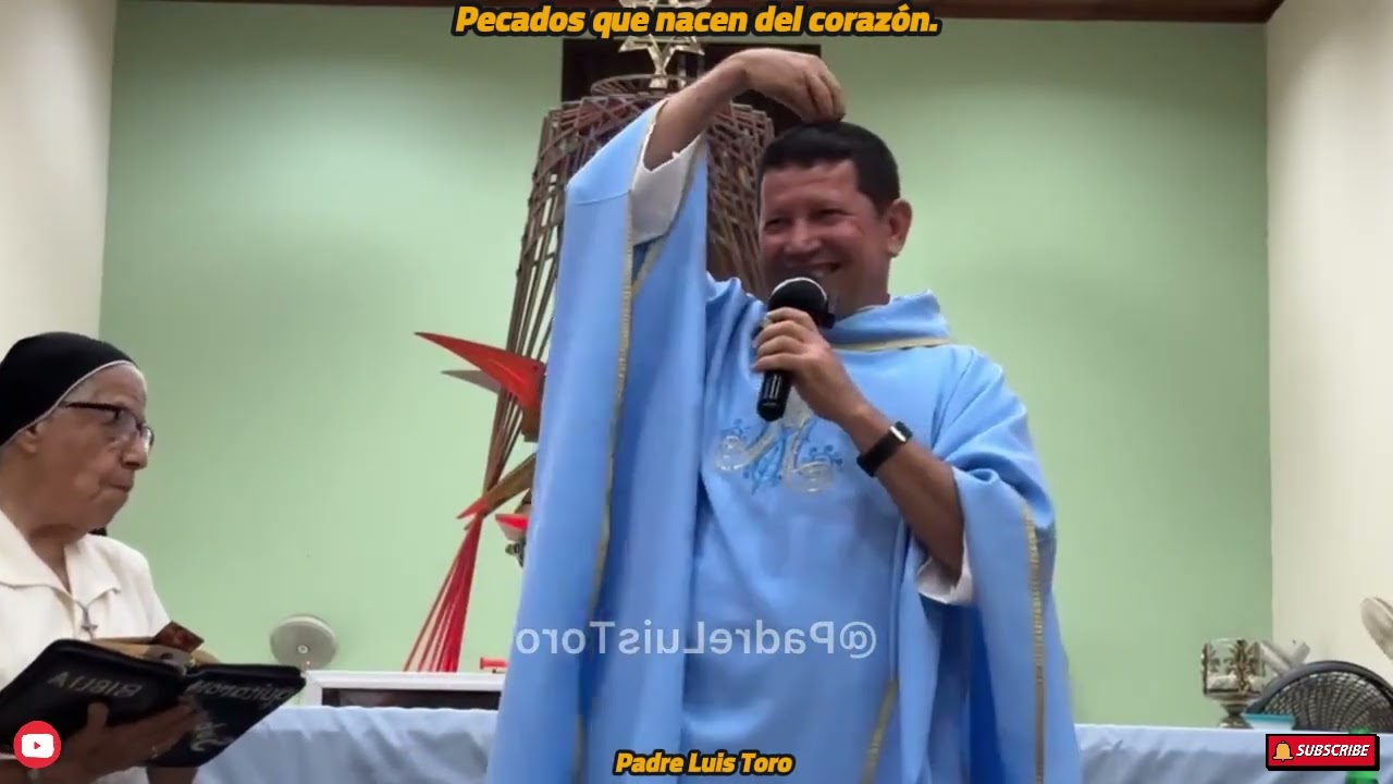 Pecados que nacen del corazón. Padre Luis Toro.