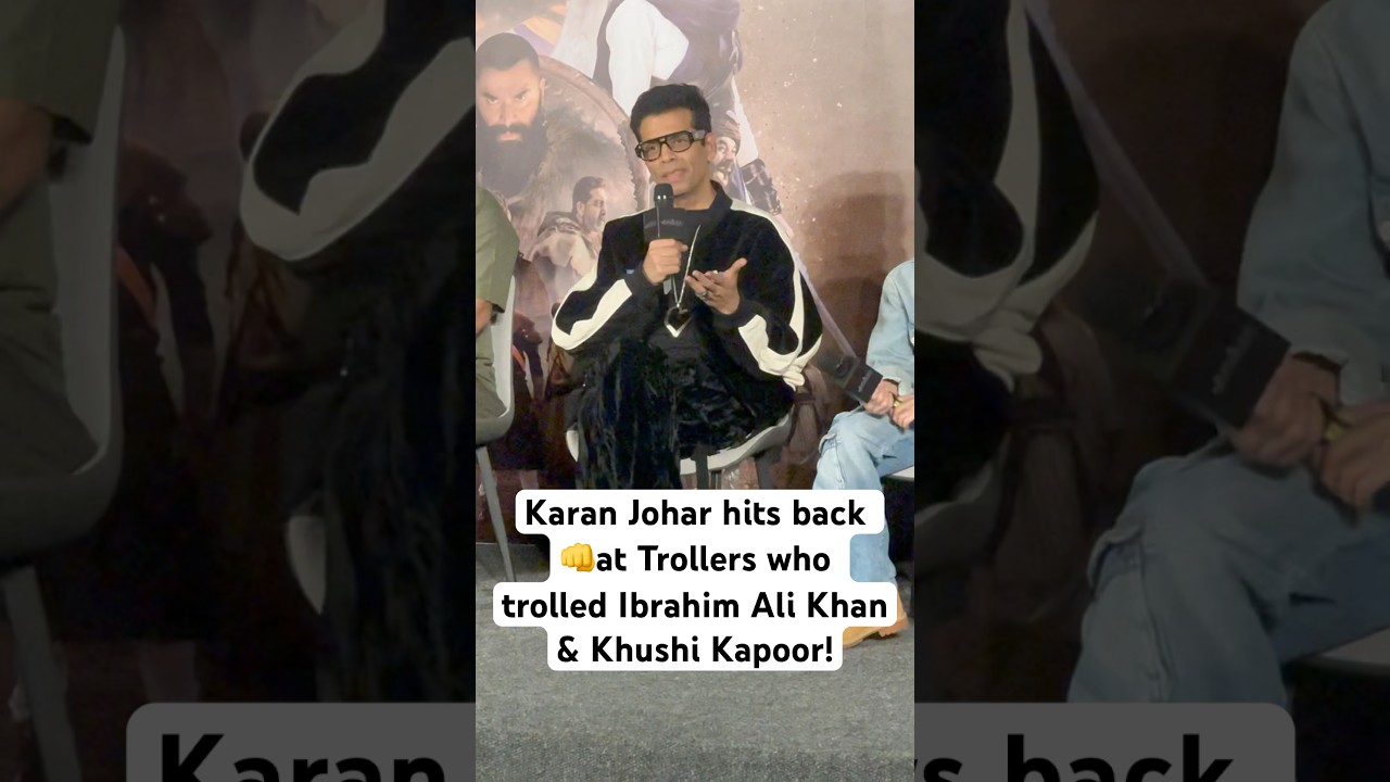 Karan Johar hits back 👊at Trollers who trolled Ibrahim Ali Khan & Khushi Kapoor! #Nadaaniyan