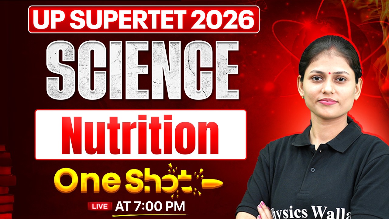UP SUPERTET Science Class 2026 | Nutrition In One Shot For SUPERTET 2026 | Science By Sarika Mam