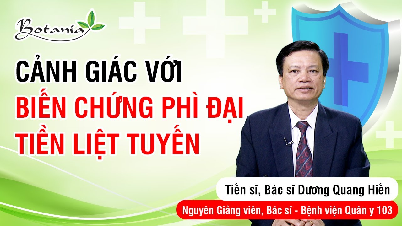 Cảnh giác với biến chứng phì đại tuyến tiền liệt.