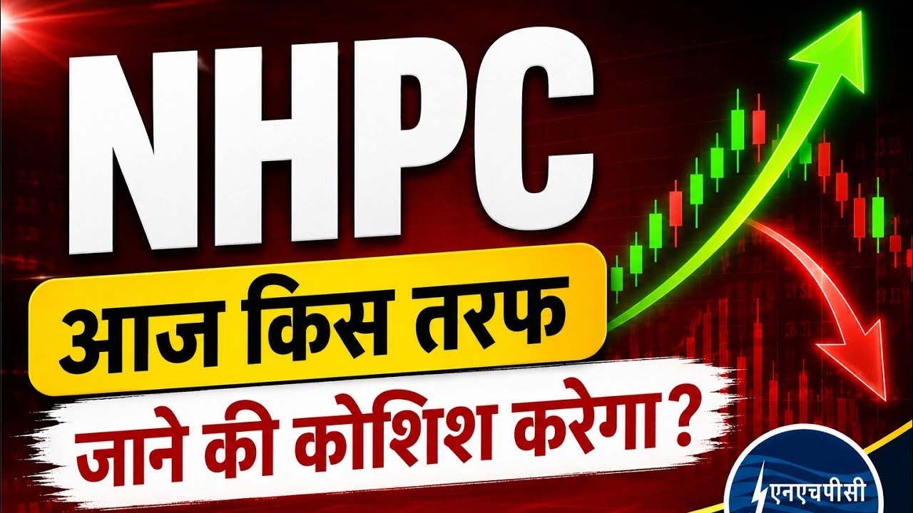 NHPC Share Latest News आज किस दिशा में जा सकता है NHPC? Support, Target, Breakout Analysis