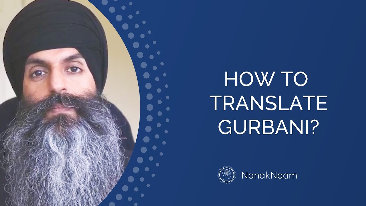 How To Translate Gurbani? | Understanding VS Experiencing Spirituality