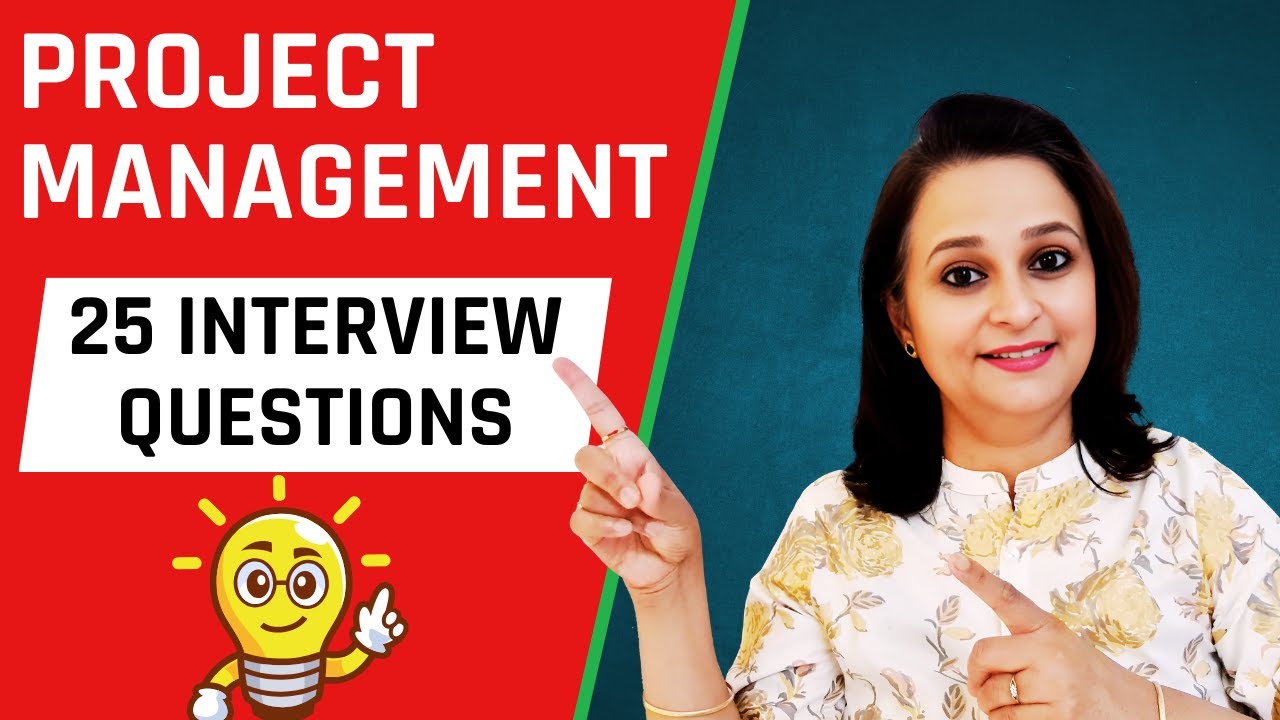 25 Basic Project Manager Interview Questions - Key Concepts, Situations & Trends