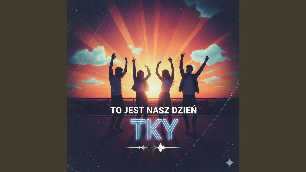 TO JEST NASZ DZIEŃ