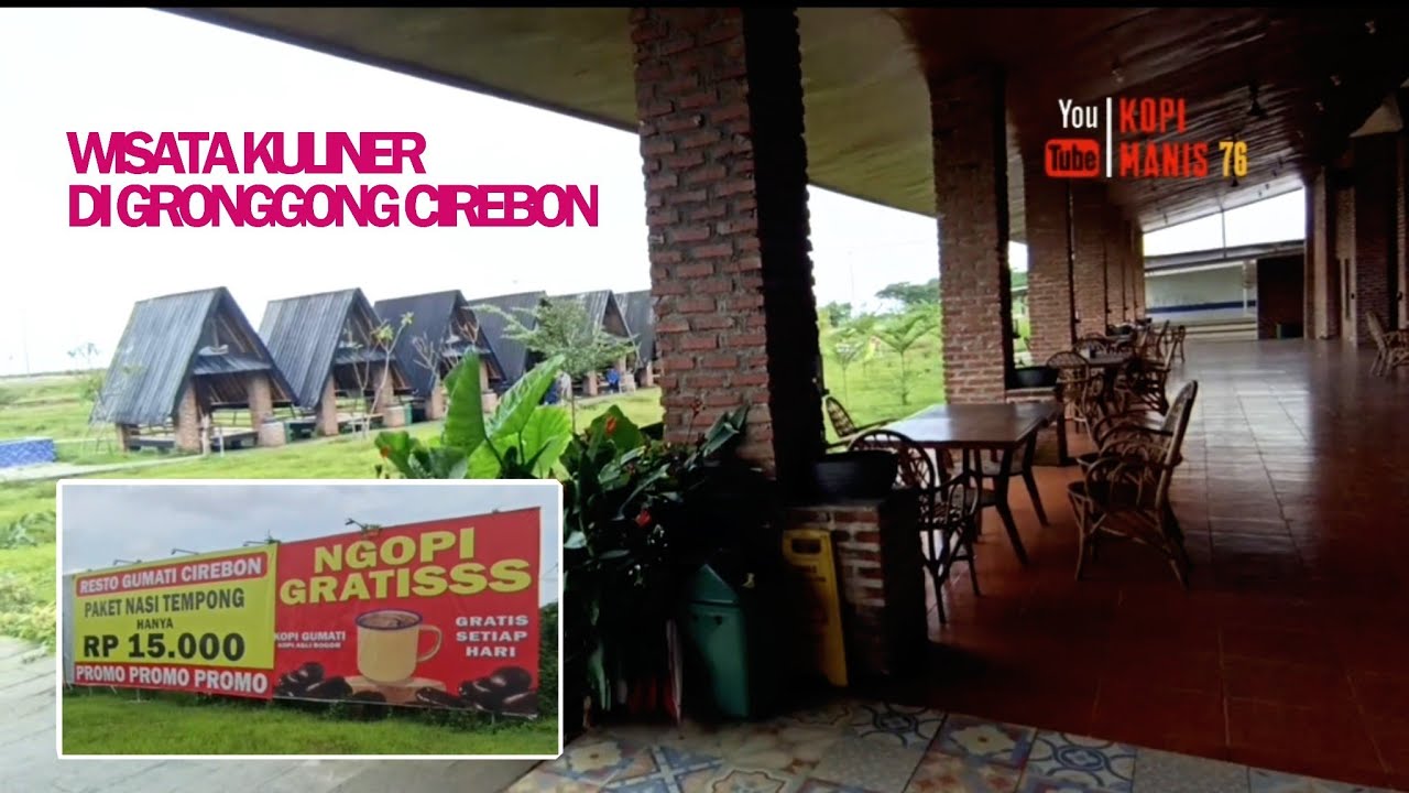 Gumati Cirebon Wisata Kuliner Di Gronggong Cirebon Memang Beda!! Cocok Buat Keluarga