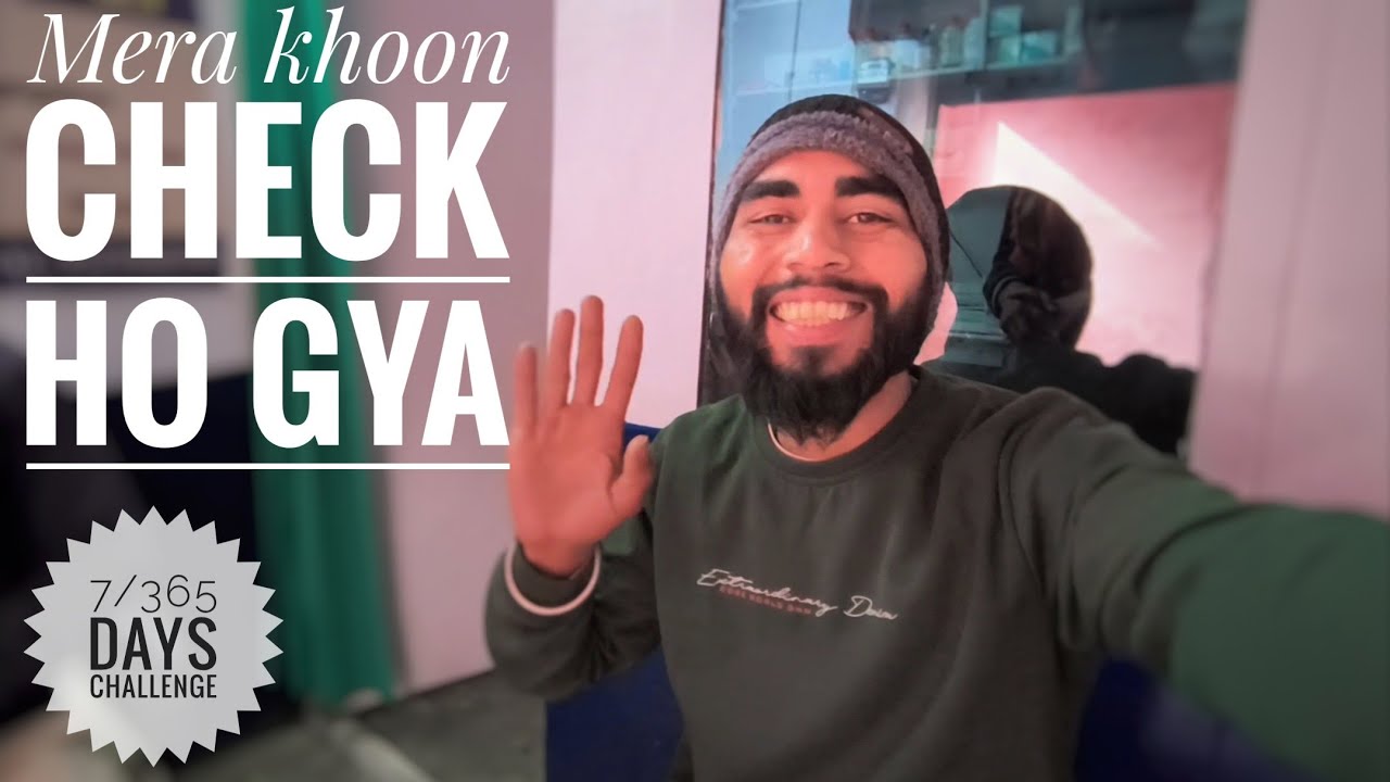 Mera khoon check ho gya/Deepak Night Vlogs 