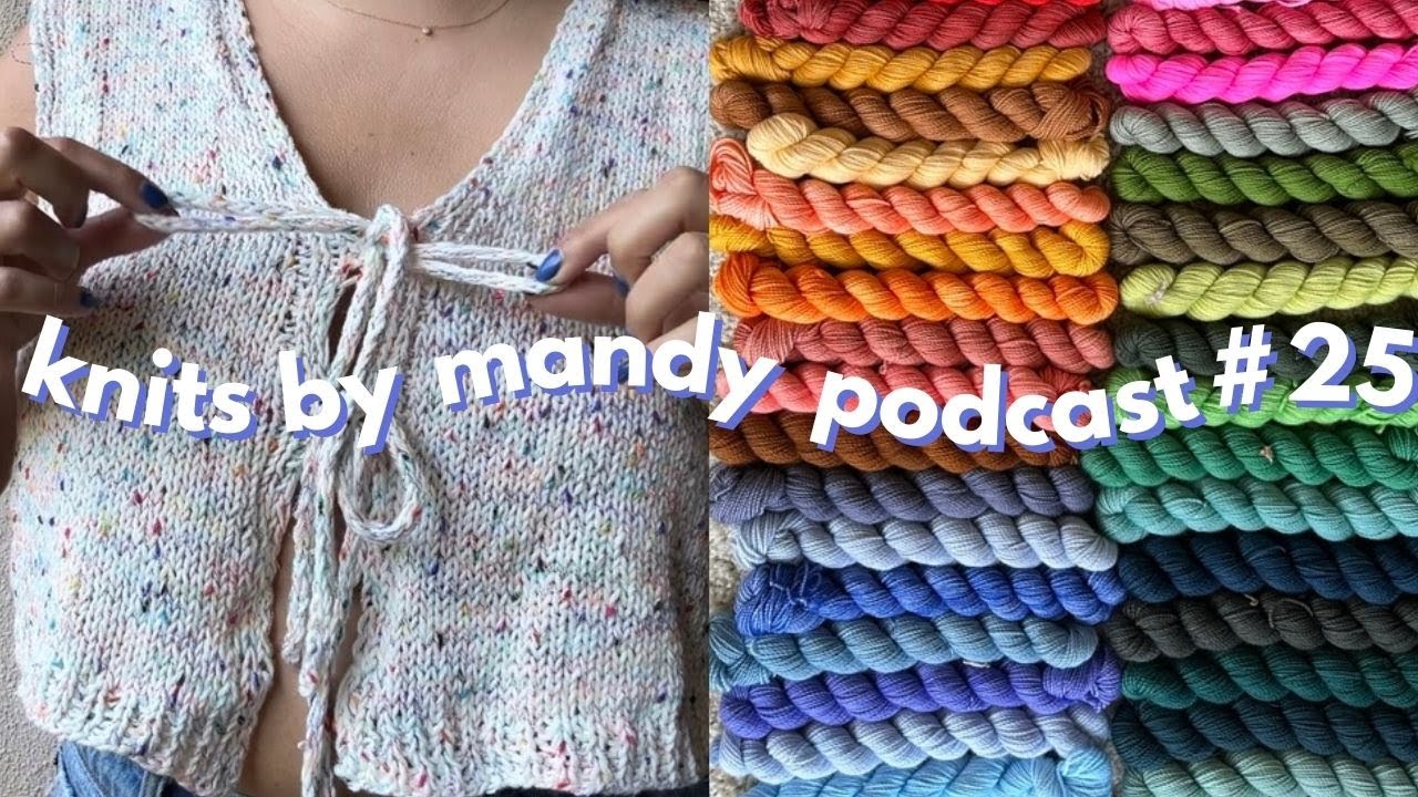 my finished vacation vest and stella quilt plans | knits by mandy podcast #25