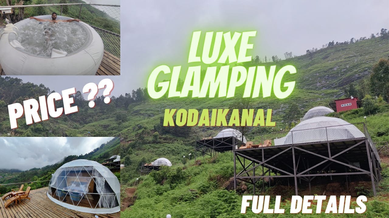 Stayed in One of the Unique Stays in India | Luxe Glamp | Kodaikanal | Tamil | Prasanth vlogs
