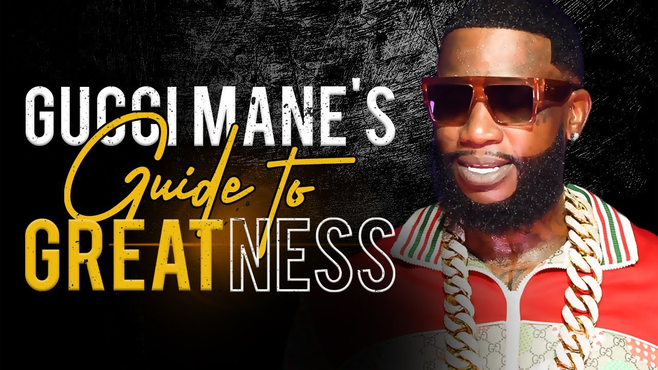 Gucci Mane's Guide to Greatness Exposed!!