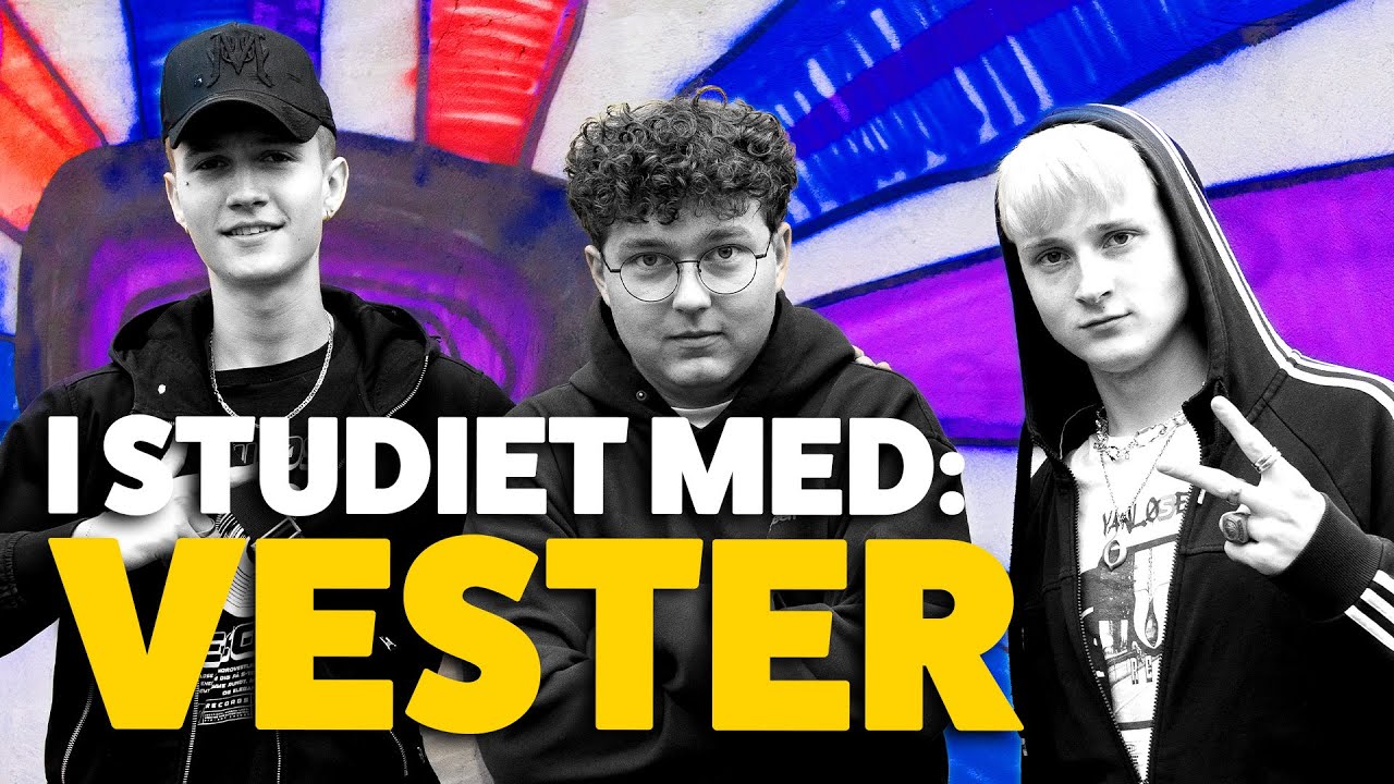 Jeg tog i studiet med Vester!