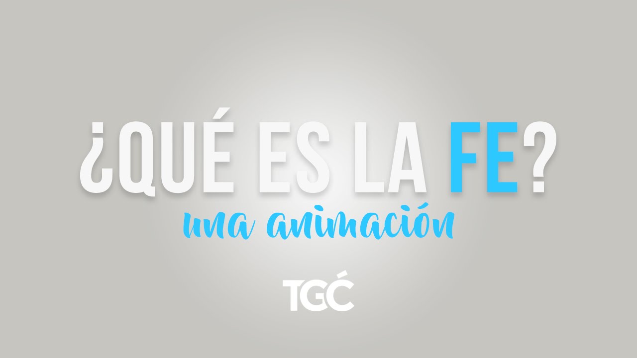 &iquest;Qu&eacute; es la fe?