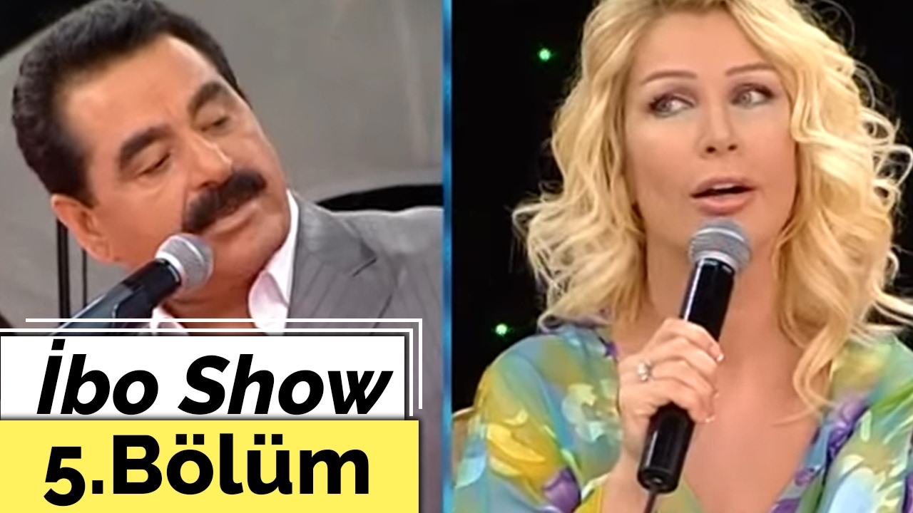 İbo Show - 5. Bölüm (Seda Sayan - Dilberay - Kahtalı Mıçe - Deniz Akkaya) (2007)