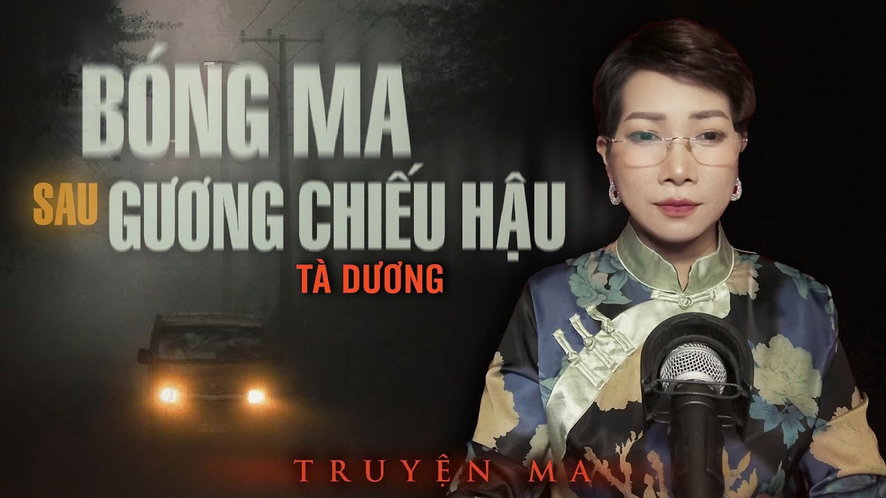 Truyện ma : BÓNG MA GƯƠNG CHIẾU HẬU - Mẹ chồng cổ hủ ngăn cản tình cảm đôi lứa