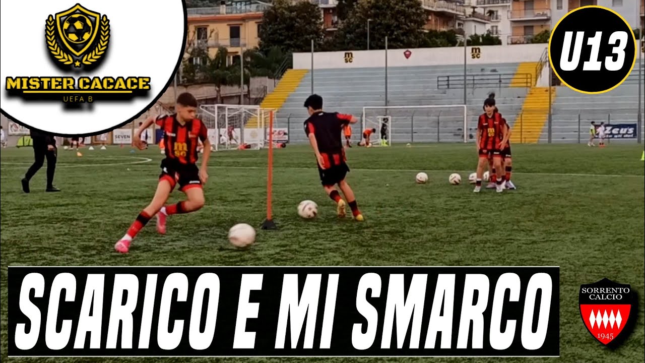 SCARICO E MI SMARCO | 3 Varianti | Esordienti Calcio