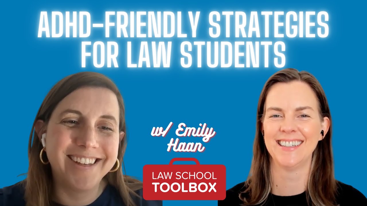 ADHD-Friendly Strategies for Law Students: Tips from an Executive Function Coach
