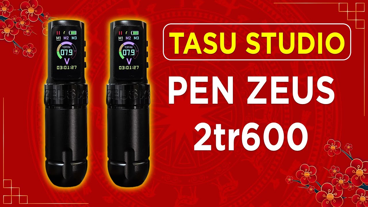 Máy Xăm Pen Zeus x2 Đồ Khủng Giá Bình Dân Cho Ae Thợ Xăm | Tasu Studio