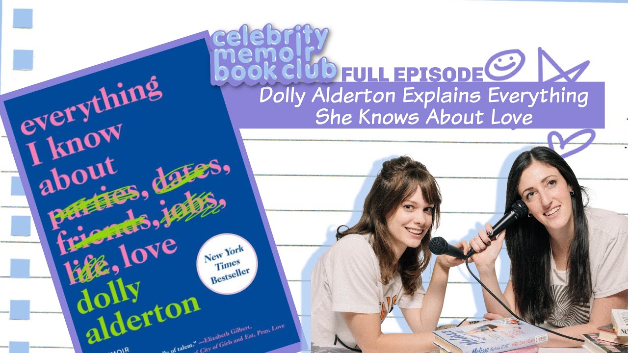 Dolly Alderton Explains Everything She Knows About Love --Celebrity Memoir Book Club -- Full Episode