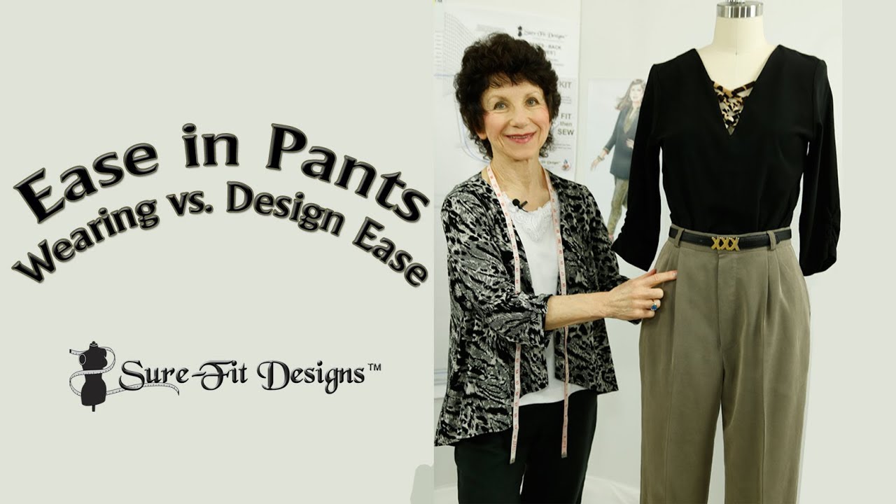 Understand Wearing Ease in Pant patterns - Sure-Fit Designs™