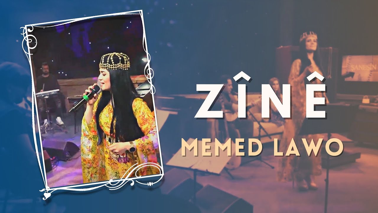 Zînê - Memed Lawo | Zindî © 2023