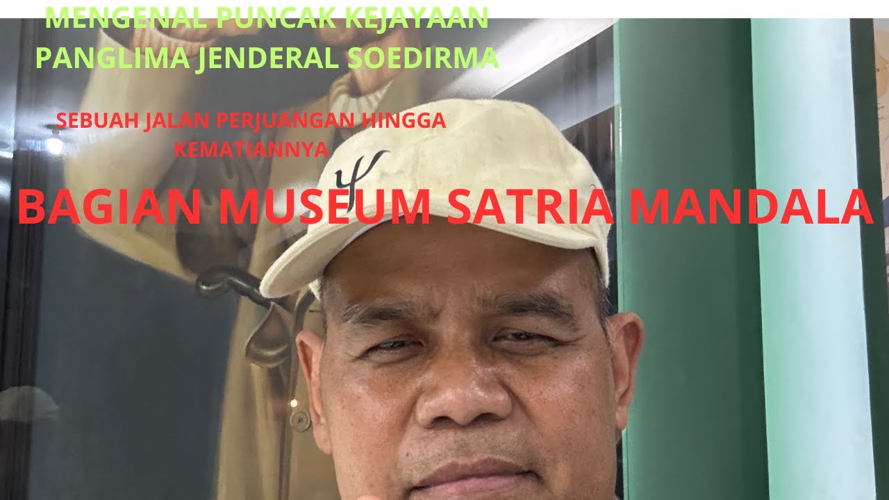 DIORAMA PLAZA JENDERAL SOEDIRMAN: MENGENAL PUNCAK KEJAYAAN JENDERAL SOEDIRMAN