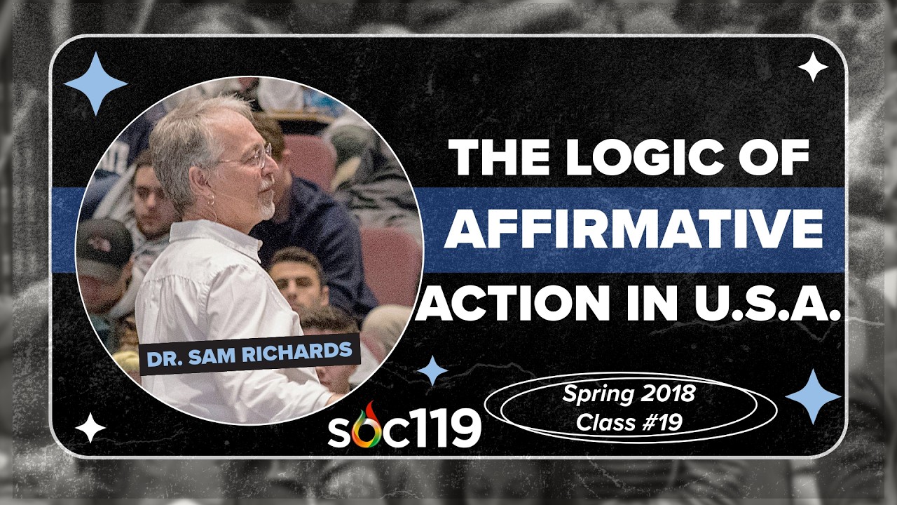 The Logic of Affirmative Action | Inequality | Economics | 18SP Class #19 Full Lecture