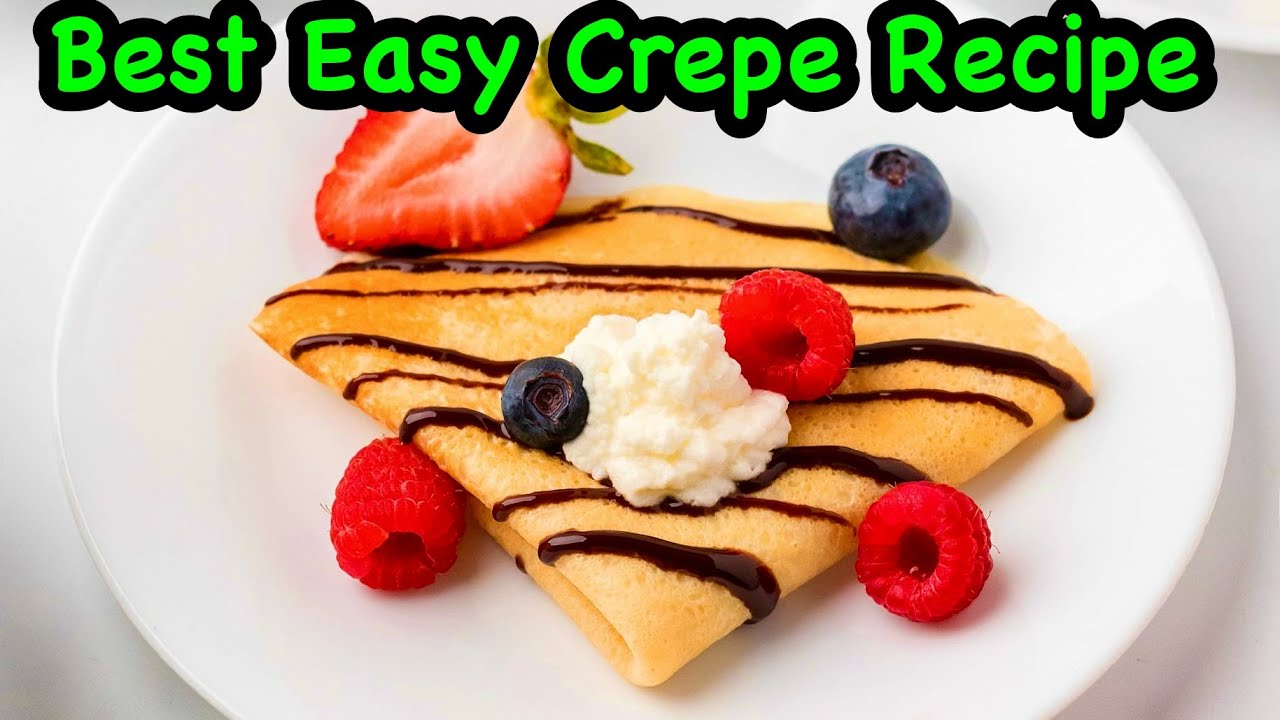 How to make the best crepes at home | Quick and Easy Crepe Recipe