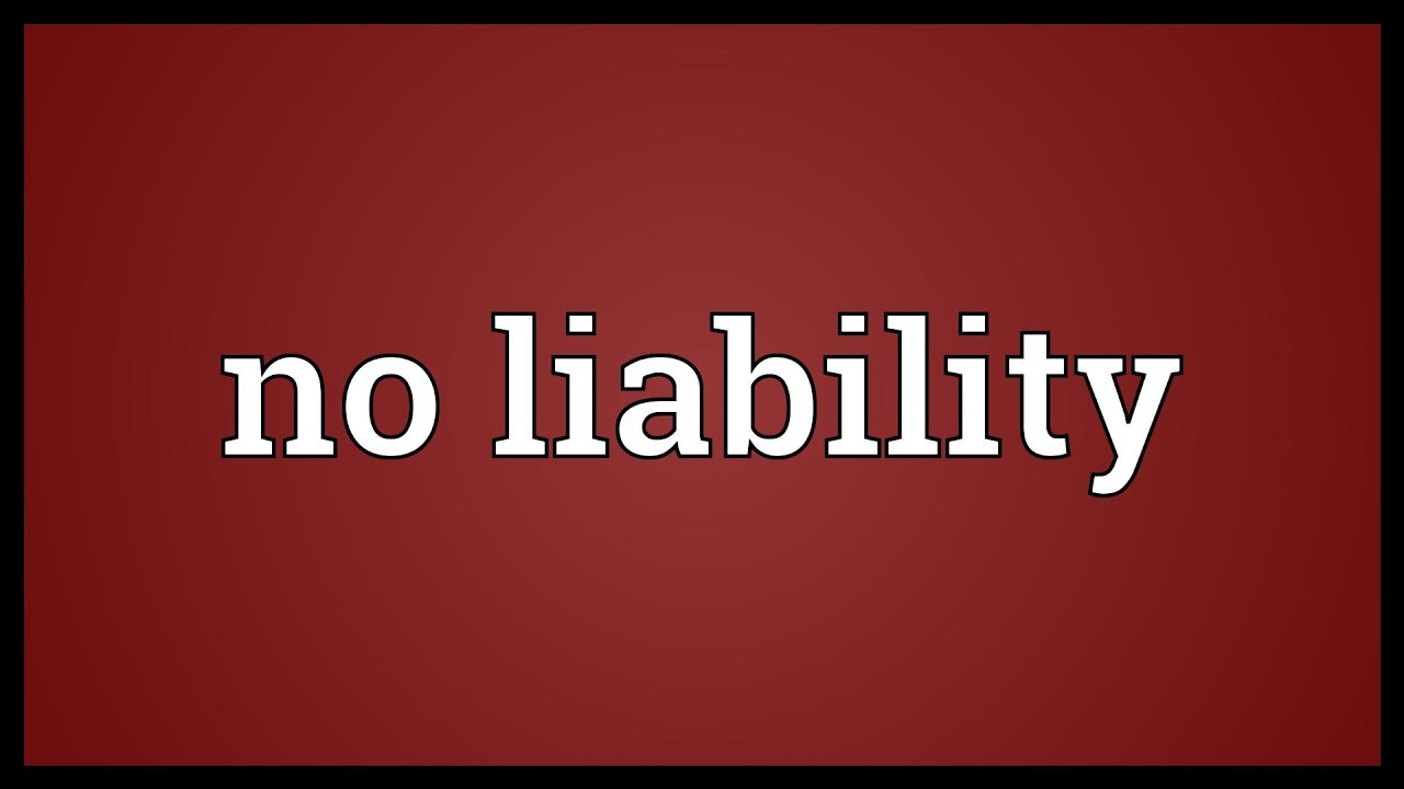 No liability Meaning