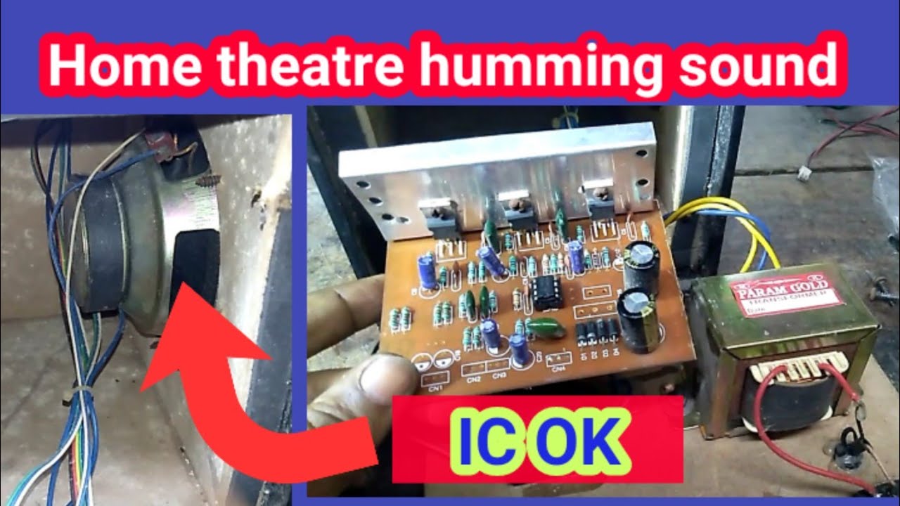Home theatre hamming sound problem repair.