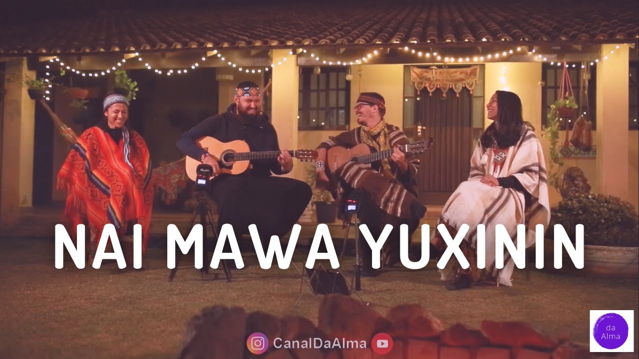 Nai Mawa Yuxinin - Ninawá Pai da Mata Huni Kuin (letra e cifra) Encontro com CASA HAIRÁ