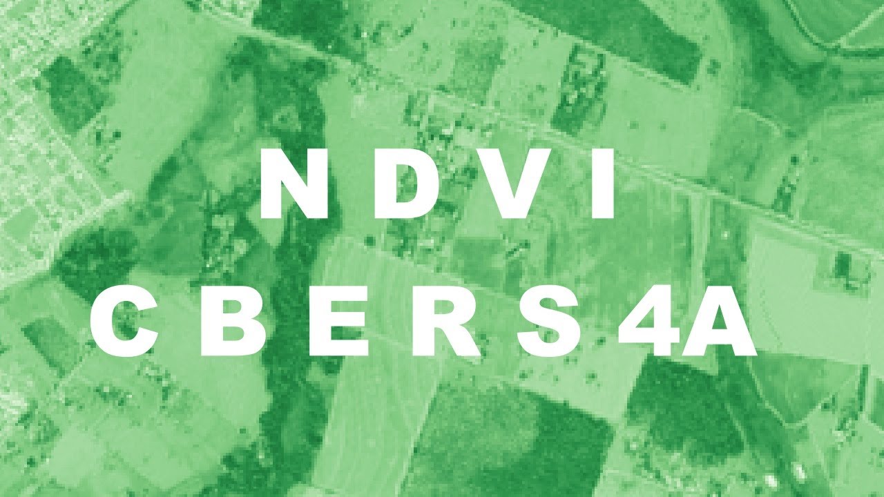 Cómo calcular el NDVI con imágenes del satélite CBERS 4A en QGIS