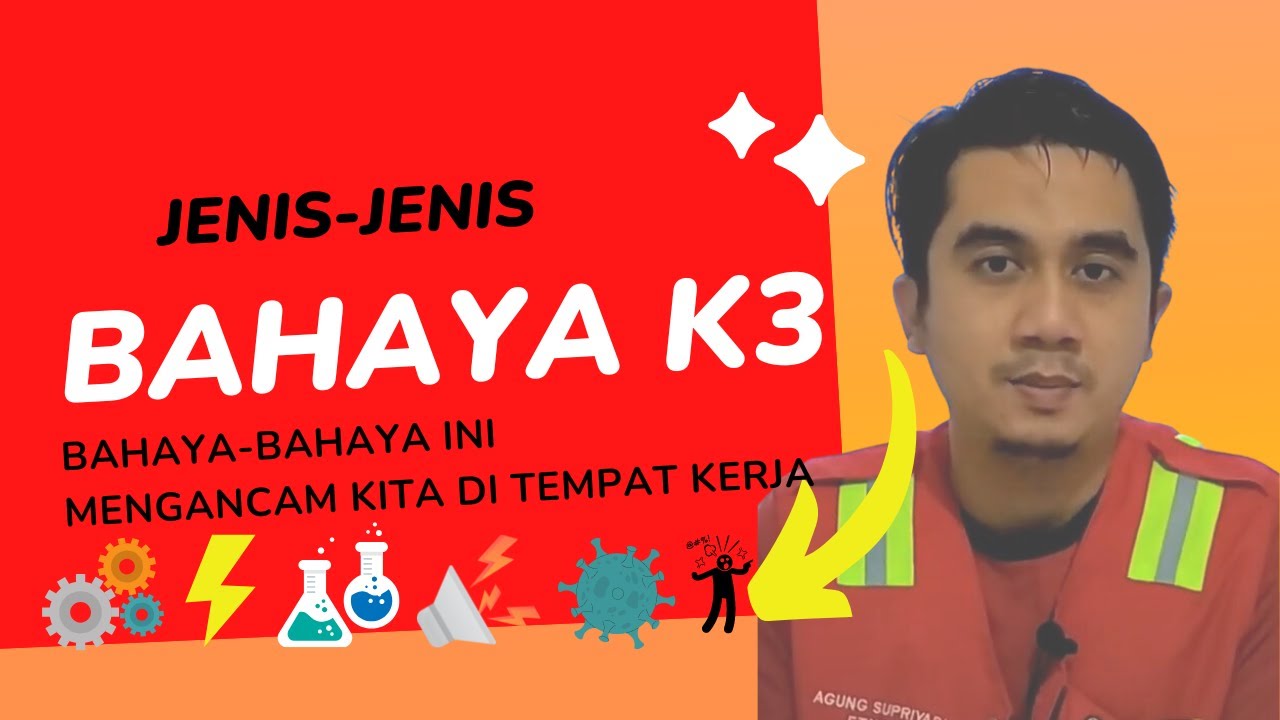 JENIS BAHAYA K3. ADA 7 BAHAYA K3 YANG HARUS KITA KETAHUI!