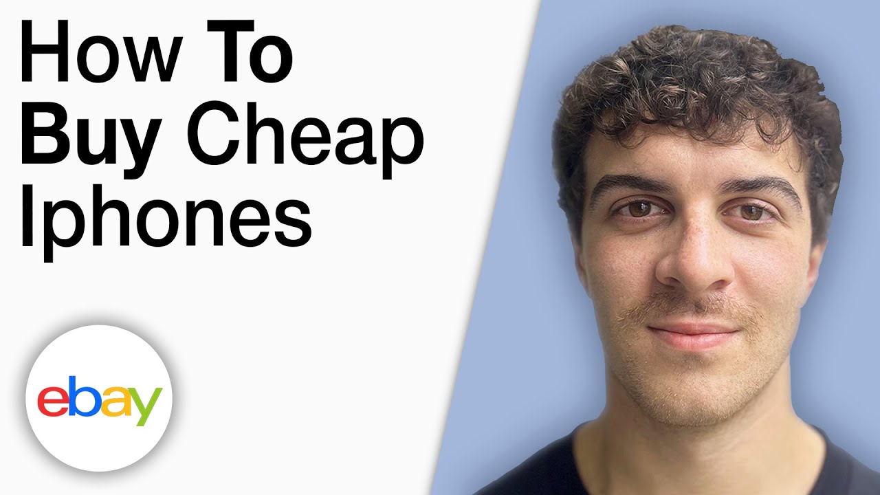 How To Buy Cheap Iphones on eBay [2025 Full Guide]