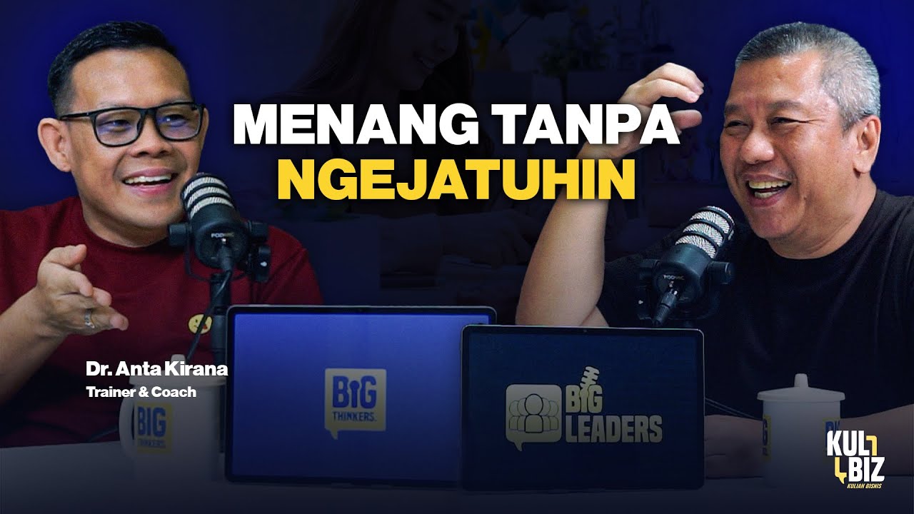 Menang Tanpa Menjatuhkan Orang Lain: Ini Cara Perempuan Berdaya - Dr. Anta Kirana #KULBIZ #23