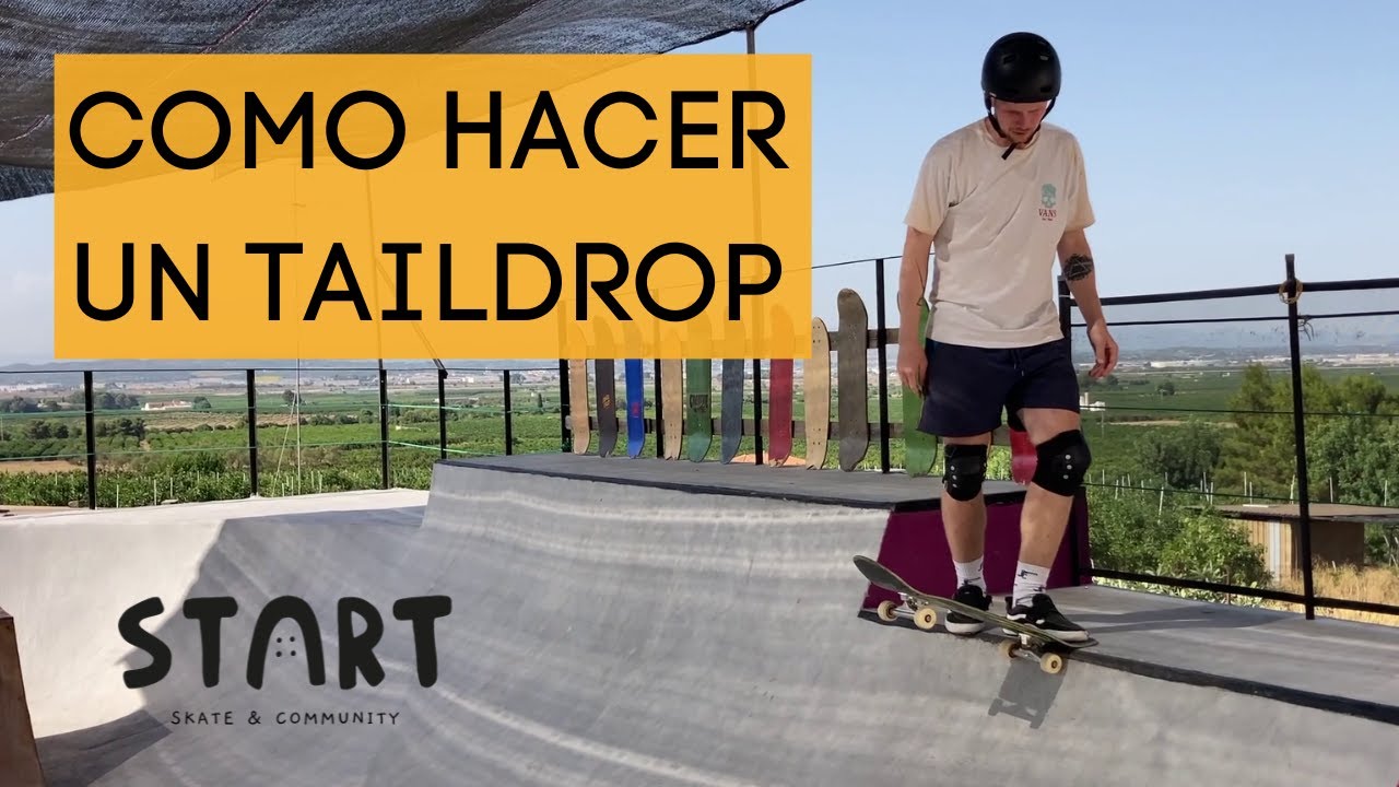 COMO HACER EL TAILDROP? TIRARSE DE UNA RAMPA PARA PRINCIPIANTES