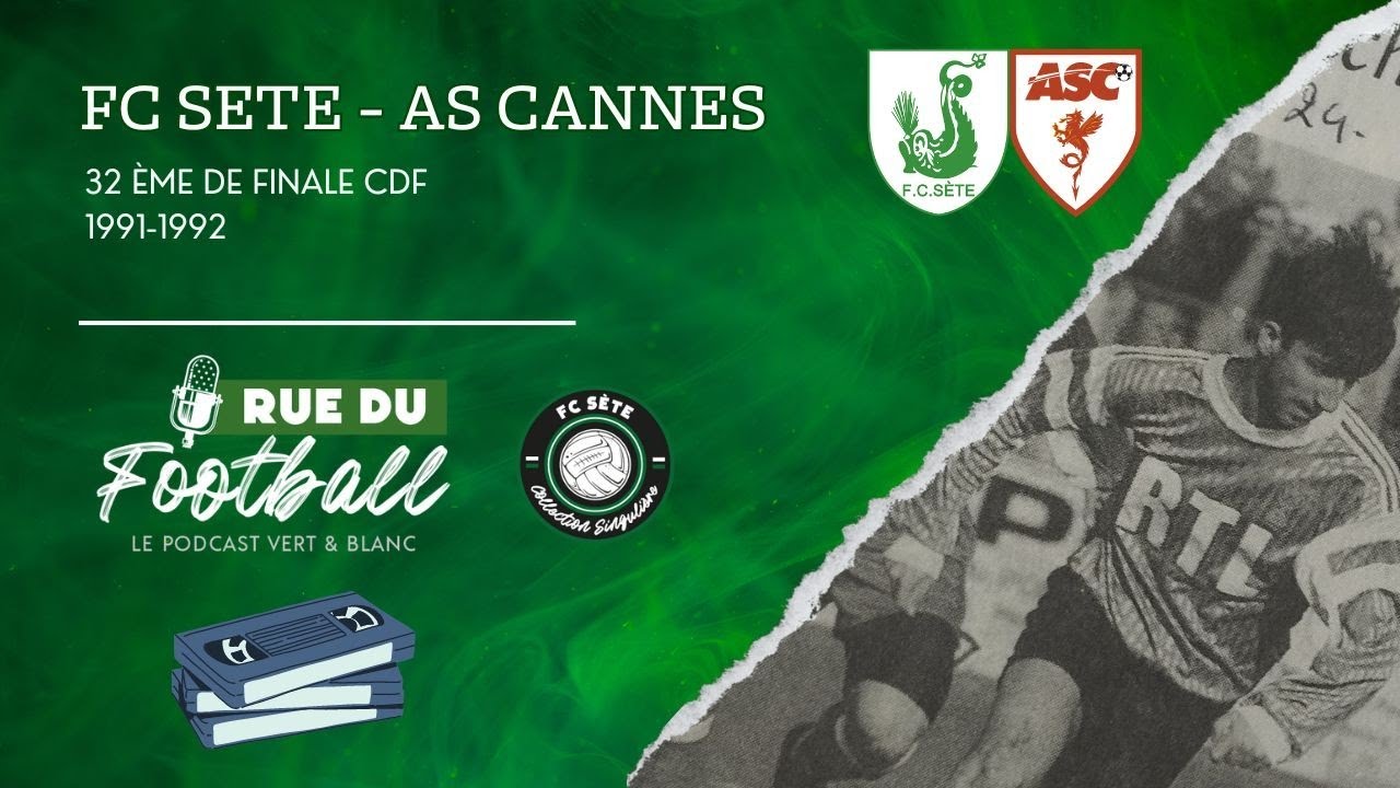 FC Sète - AS Cannes 1991-1992 32ème CDF