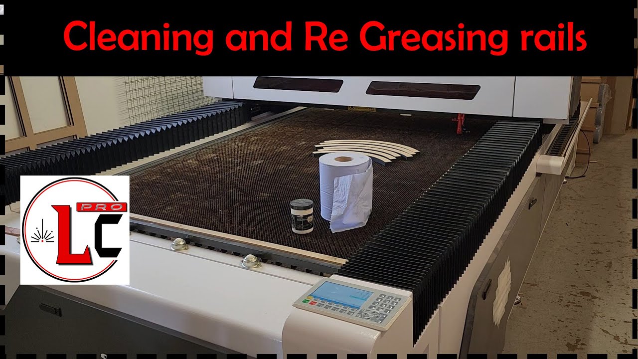 Co2 Laser - Cleaning and re greasing the rails