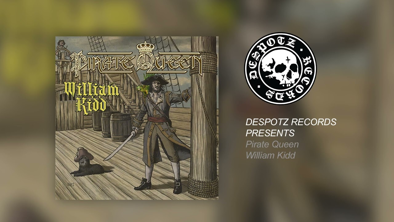 Pirate Queen - William Kidd (Audio video)